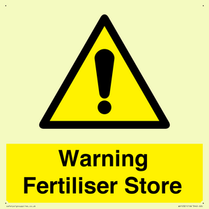 Warning Fertiliser Store